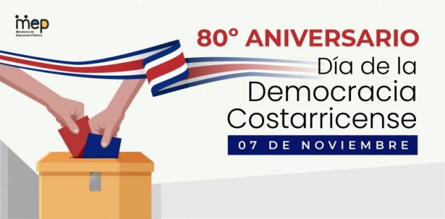 80° Aniversario del Día de la Democracia Costarricense, 7 de noviembre. 