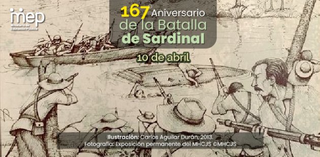 167° Aniversario de la Batalla de Sardinal, 10 de abril 1856