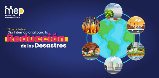 13 de octubre, Día Internacional para la Reducción de los Desastres #DIRD.