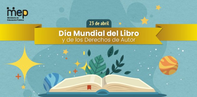 23 de abril, Día Mundial del Libro y de los Derechos de Autor |