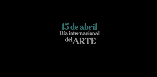 15 de abril, Día Internacional del Arte 