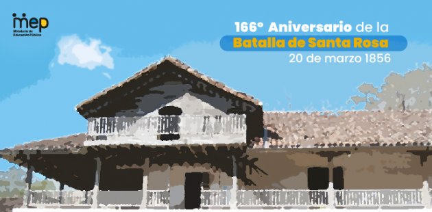 166º  Aniversario de la Batalla de Santa Rosa 20 de marzo 1856