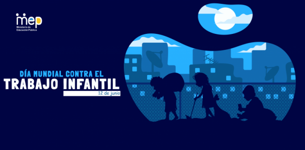 Día Mundial contra el Trabajo Infantil, 12 de junio.