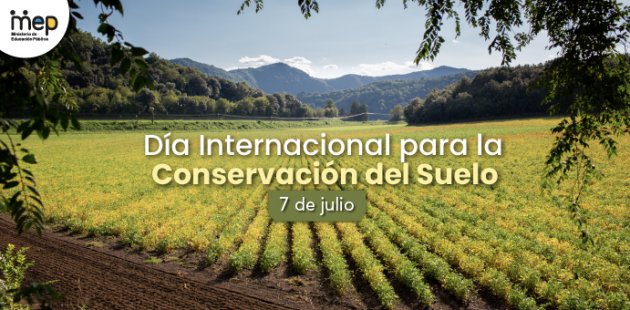 7 de julio, Día Internacional para la Conservación del Suelo