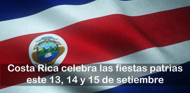 Costa Rica celebra las fiestas patrias este 13, 14 y 15 de setiembre