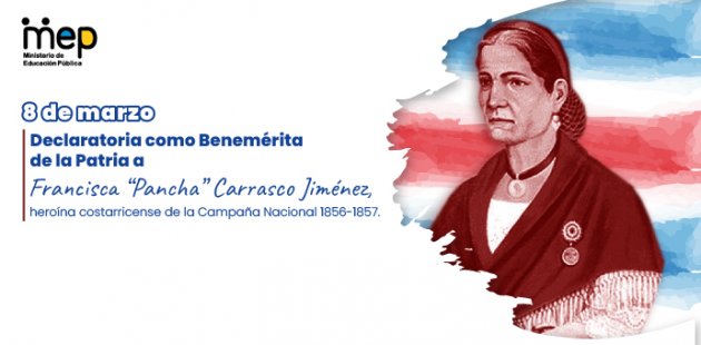 Declaratoria como Benemérita de la Patria a Francisca “Pancha” Carrasco Jiménez,