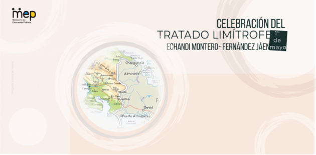 Celebración del Tratado limítrofe entre Costa Rica y Panamá. 1º de mayo.