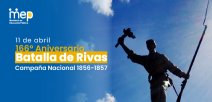 166º Aniversario de la Batalla de Rivas, 11 de abril.