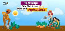 Día Nacional de la Persona Agricultora. 15 de mayo.