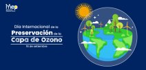 Día Internacional de la Preservación de la Capa de Ozono.