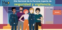 Día Nacional de la Persona Agente de Seguridad y Vigilancia