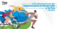 6 de abril, Día Internacional del Deporte para el Desarrollo y La Paz