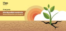 17 de junio, Día Mundial contra la Desertificación y la Sequía.