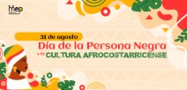 31 de agosto, Día de la Persona Negra y la Cultura Afrocostarricense
