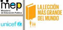 Imagen muestra logos de UNICEF y MEP y dice La Lección más grande del Mundo