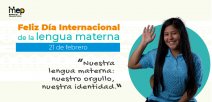"Nuestra lengua materna: nuestro orgullo y nuestra identidad"