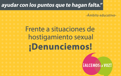 "Si estás conmigo y te portas bien, te voy a ayudar... ¡Denunciemos!