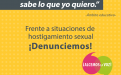 "Usted no es tonta, usted sabe lo que yo quiero" ¡Denunciemos!