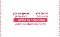 yís jé jkönana, yís te bá jkönane klabé sa ñájkönana
